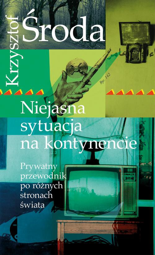 The cover of the book titled: Niejasna sytuacja na kontynencie