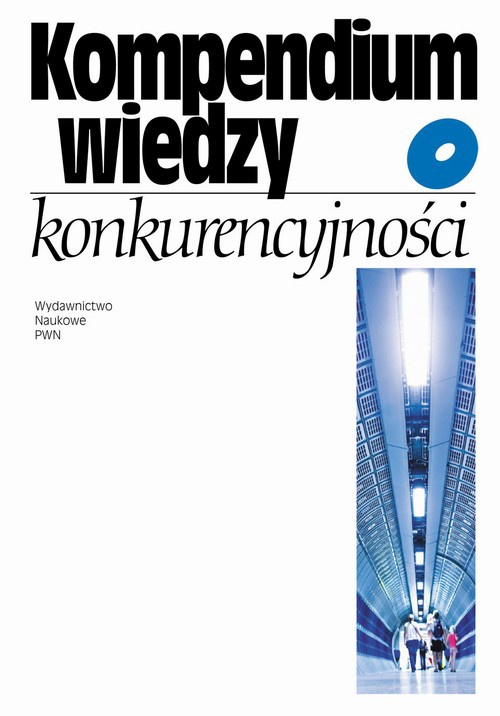 Обкладинка книги з назвою:Kompendium wiedzy o konkurencyjności