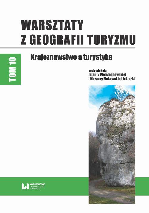 Okładka książki o tytule: Warsztaty z Geografii Turyzmu, tom 10