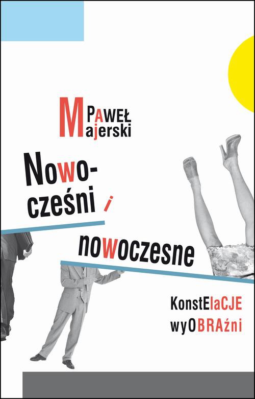 The cover of the book titled: Nowocześni i nowoczesne