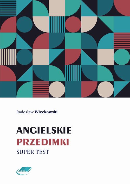 The cover of the book titled: Angielskie przedimki. Super test