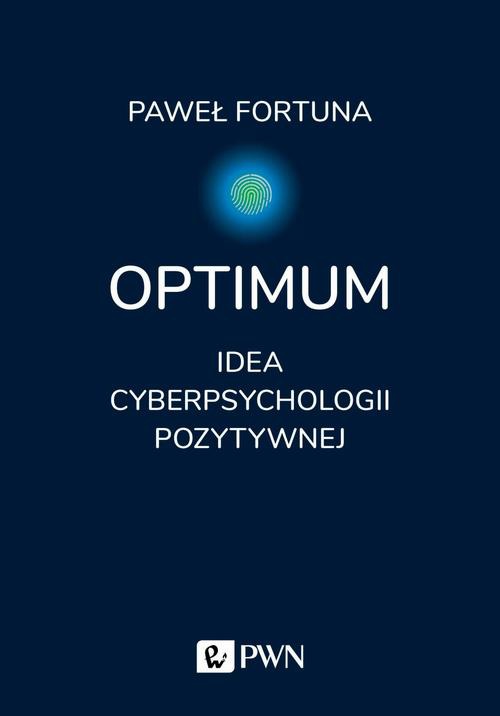 Okładka książki o tytule: Optimum. Idea cyberpsychologii pozytywnej