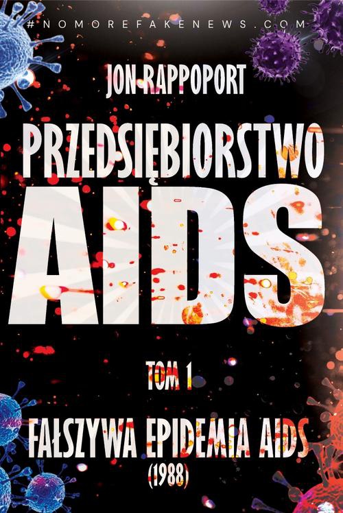 The cover of the book titled: AIDS INC. – Przedsiębiorstwo AIDS. Największy skandal medyczny XX-go wieku