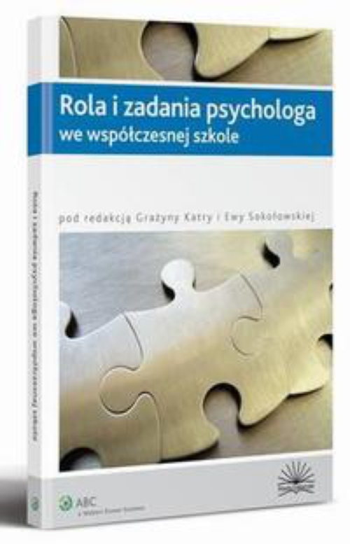 Okładka książki o tytule: Rola i zadania psychologa we współczesnej szkole