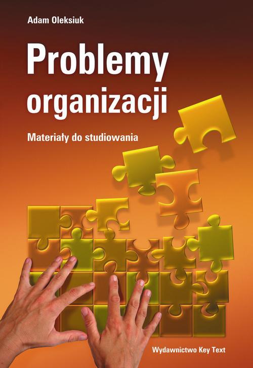 Okładka książki o tytule: Problemy organizacji - materiały do studiowania