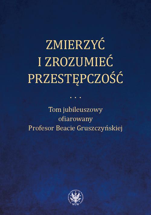 Okładka:Zmierzyć i zrozumieć przestępczość 