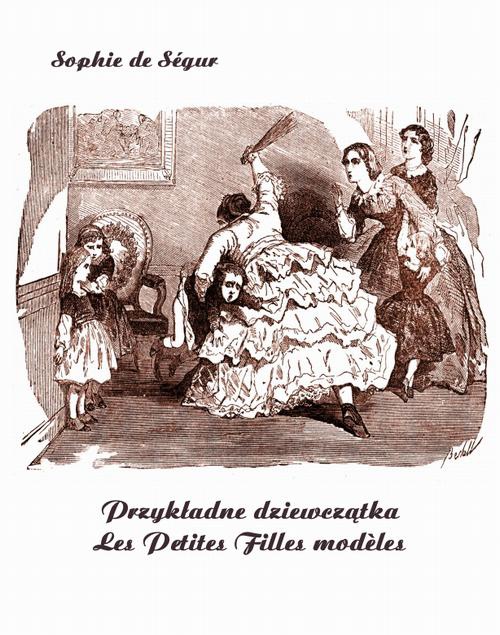 The cover of the book titled: Przykładne dziewczątka. Les Petites Filles modèles