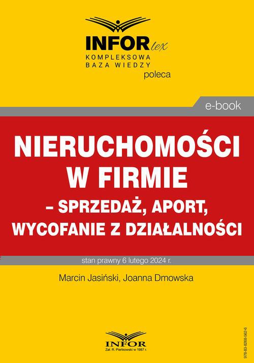 The cover of the book titled: Nieruchomości w firmie – sprzedaż, aport, wycofanie z działalności