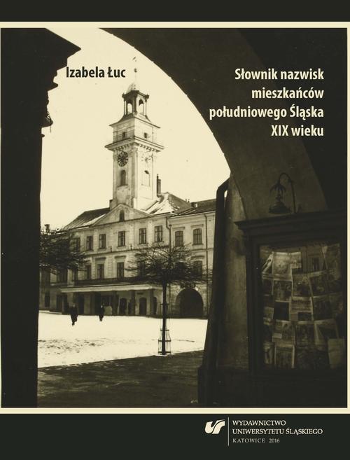 Обкладинка книги з назвою:Słownik nazwisk mieszkańców południowego Śląska XIX wieku