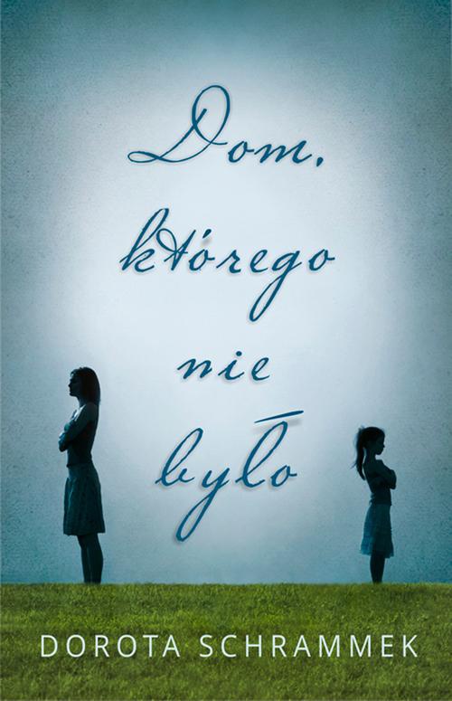 The cover of the book titled: Dom którego nie było