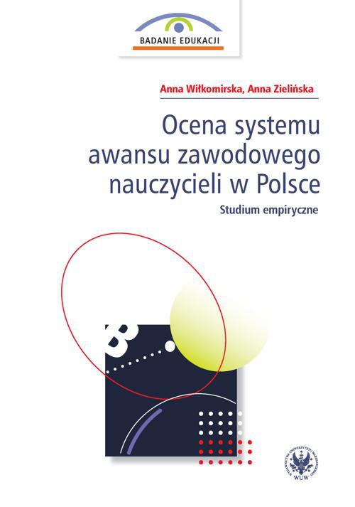 Okładka książki o tytule: Ocena systemu awansu zawodowego nauczycieli w Polsce