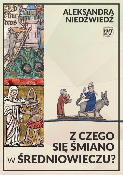 The cover of the book titled: Z czego się śmiano w średniowieczu?