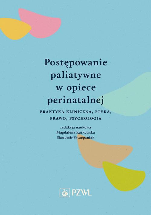 Обложка книги под заглавием:Postępowanie paliatywne w opiece perinatalnej