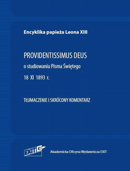 Okładka książki o tytule: Encyklika papieża Leona XIII PROVIDENTISSIMUS DEUS o studiowaniu Pisma Świętego