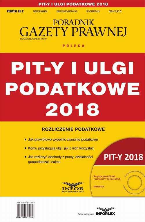 Okładka:PIT-y i ulgi podatkowe 2018 Podatki 2/2019 