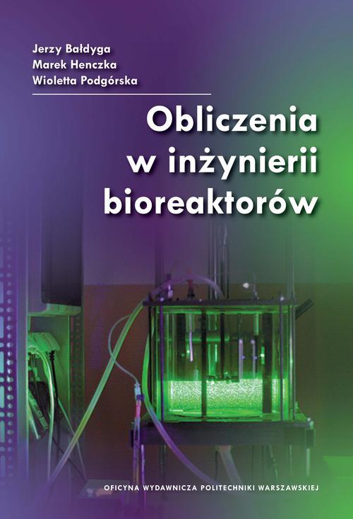 Обложка книги под заглавием:Obliczenia w inżynierii bioreaktorów