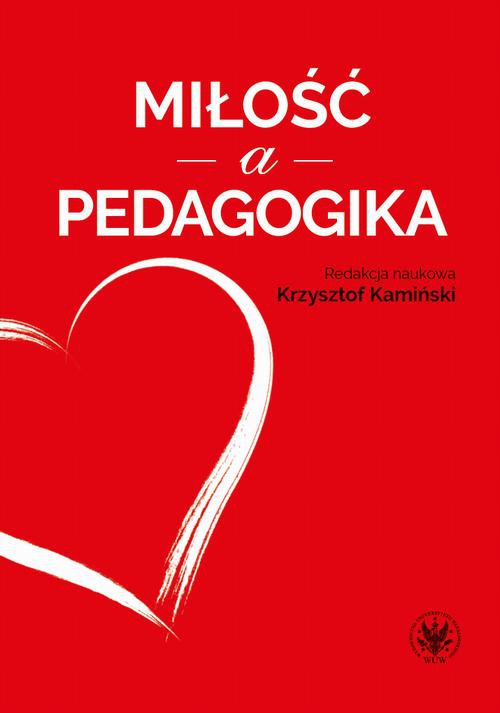 Okładka książki o tytule: Miłość a pedagogika