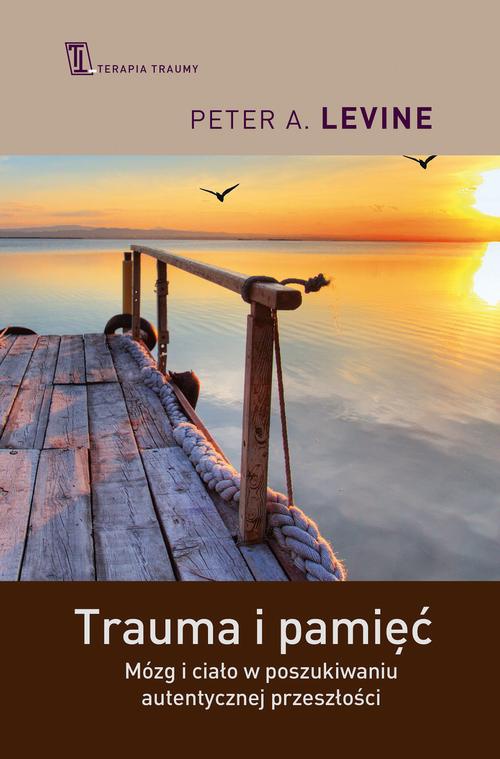 The cover of the book titled: Trauma i pamięć
