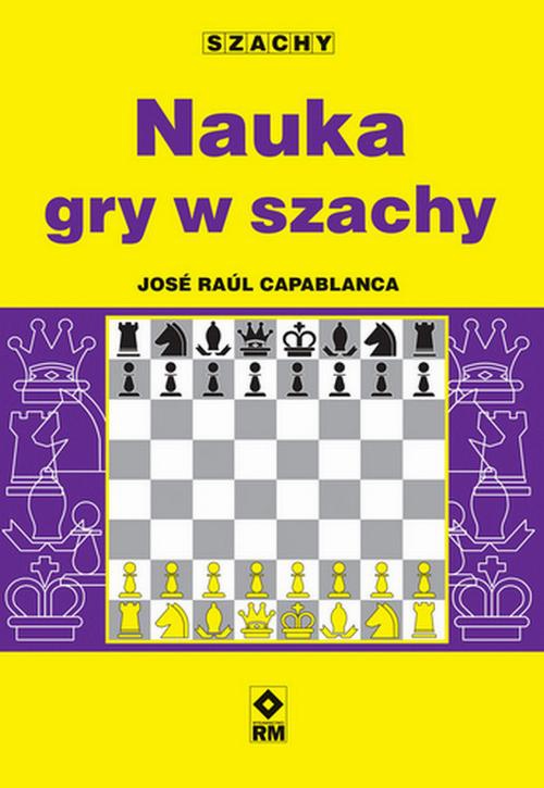 Okładka książki o tytule: Nauka gry w szachy