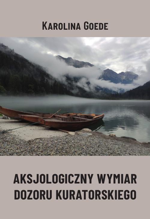 The cover of the book titled: Aksjologiczny wymiar dozoru kuratorskiego