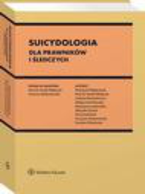 Okładka książki o tytule: Suicydologia dla prawników i śledczych