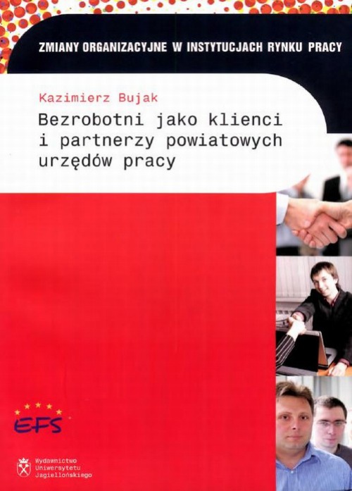 The cover of the book titled: Bezrobotni jako klienci i partnerzy powiatowych urzędów pracy