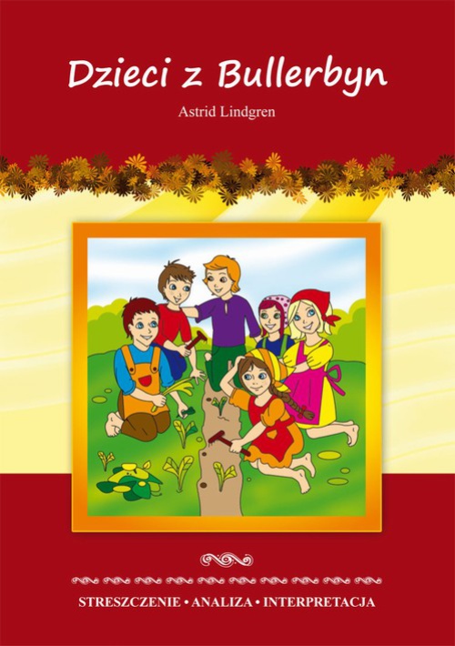 Okładka:Dzieci z Bullerbyn Astrid Lindgren 