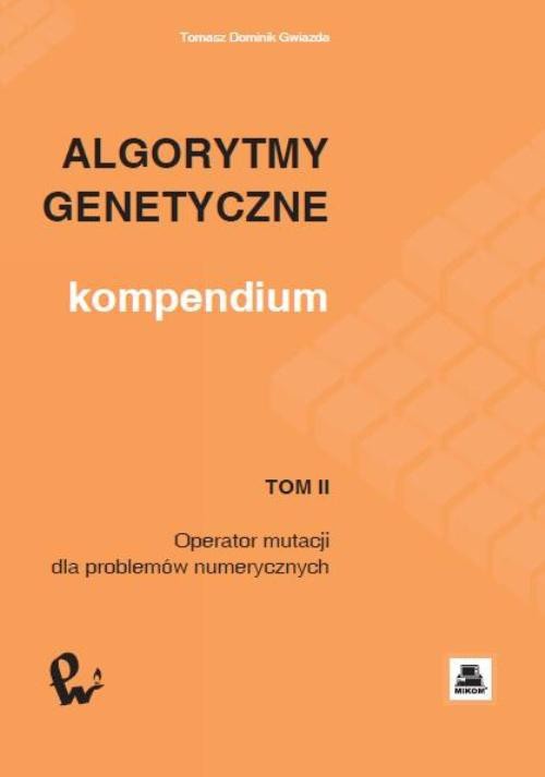 Okładka książki o tytule: Algorytmy genetyczne. Kompendium, t. 2