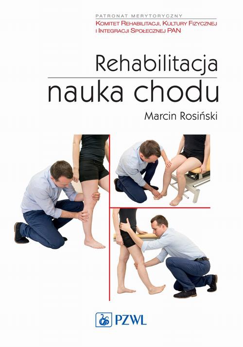 The cover of the book titled: Rehabilitacja nauka chodu