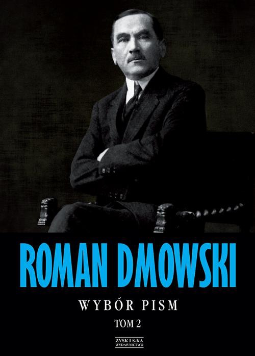 Okładka książki o tytule: Roman Dmowski Wybór pism Tom 2