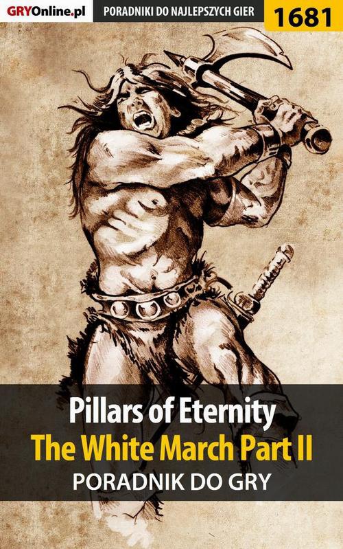 Okładka:Pillars of Eternity: The White March Part II - poradnik do gry 