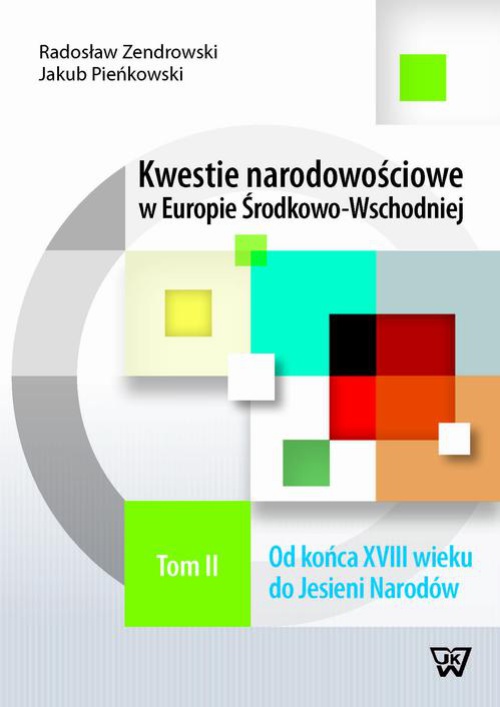 Okładka książki o tytule: Kwestie narodowościowe w Europie Środkowo-Wschodniej Tom 2