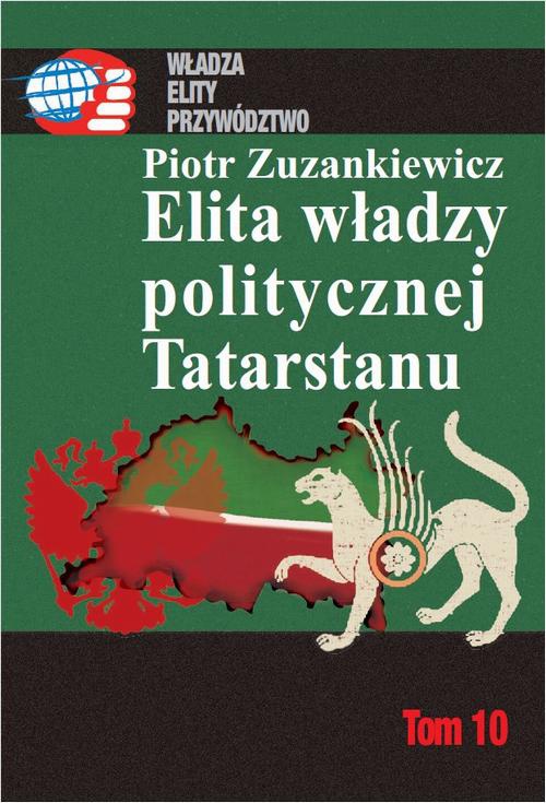 Okładka książki o tytule: Elita władzy politycznej Tatarstanu