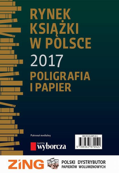 Okładka książki o tytule: Rynek książki w Polsce 2017. Poligrafia i Papier