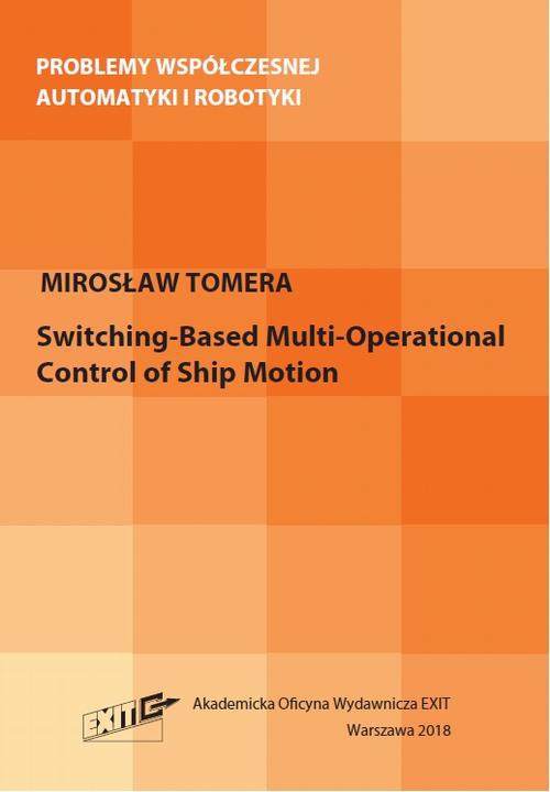 Okładka książki o tytule: Switching-Based Multi-Operational Control of Ship Motion