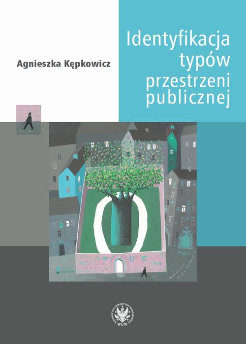 Okładka książki o tytule: Identyfikacja typów przestrzeni publicznej