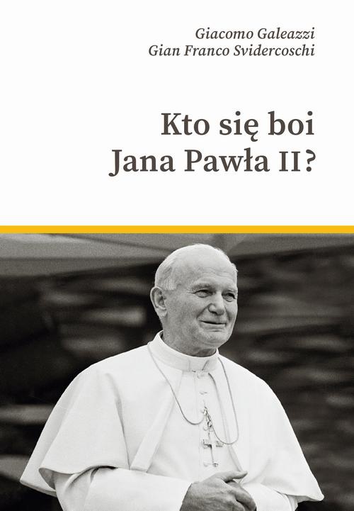 Обкладинка книги з назвою:Kto się boi Jana Pawła II?