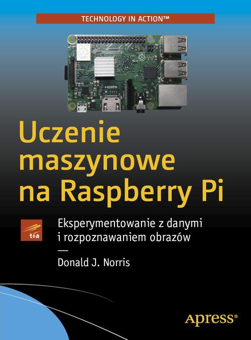 Обложка книги под заглавием:Uczenie maszynowe na Raspberry Pi