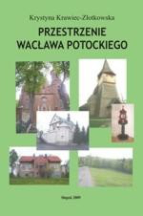 Okładka książki o tytule: Przestrzenie Wacława Potockiego