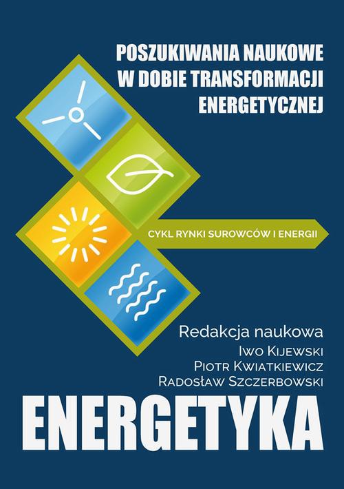 The cover of the book titled: Poszukiwania naukowe w dobie transformacji energetycznej