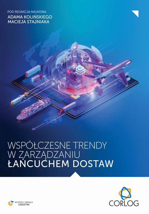 The cover of the book titled: Współczesne trendy w zarządzaniu łańcuchem dostaw