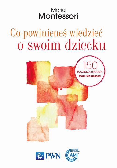 The cover of the book titled: Co powinieneś wiedzieć o swoim dziecku