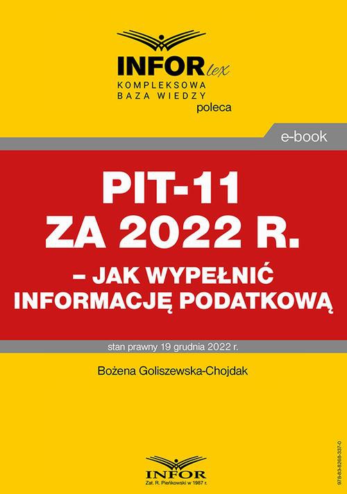 The cover of the book titled: PIT-11 za 2022 r. – jak wypełnić informację podatkową