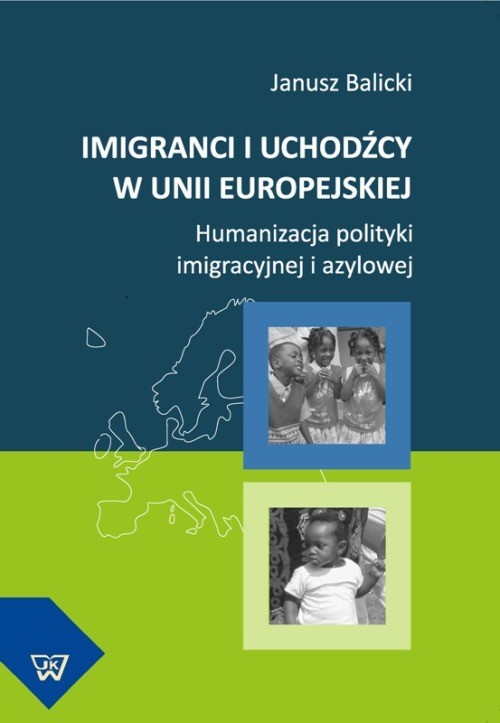 Okładka książki o tytule: Imigranci i uchodźcy w Unii Europejskiej