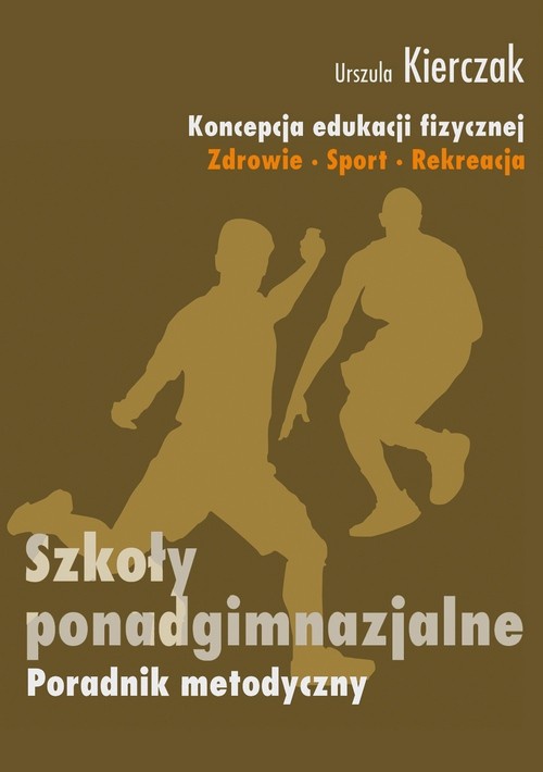 The cover of the book titled: Koncepcja wychowania fizycznego dla wszystkich etapów edukacji Zdrowie-Sport-Rekreacja