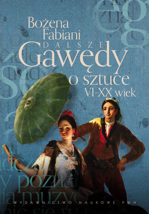 The cover of the book titled: Dalsze gawędy o sztuce VI - XX wiek