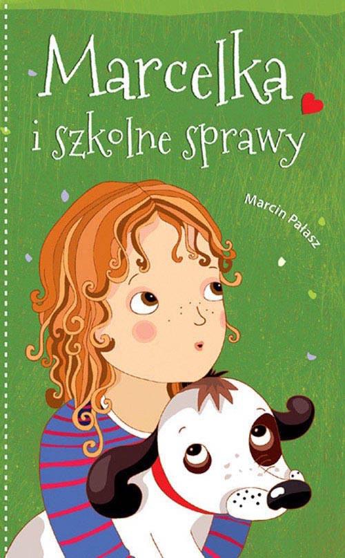The cover of the book titled: Marcelka i szkolne sprawy