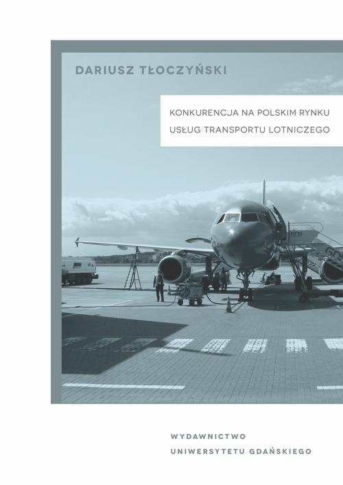 Обложка книги под заглавием:Konkurencja na polskim rynku usług transportu lotniczego