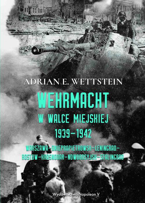Обложка книги под заглавием:Wehrmacht w walce miejskiej 1939-1942