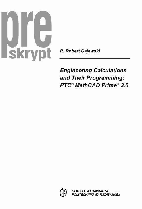The cover of the book titled: Engineering Calculations and Their Programming: PTC®MathCAD Prime®3.0